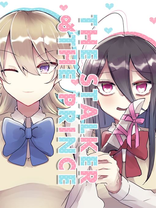 Title details for The Stalker & the Prince (Yuri Manga) by Doromaru Numachi - Wait list